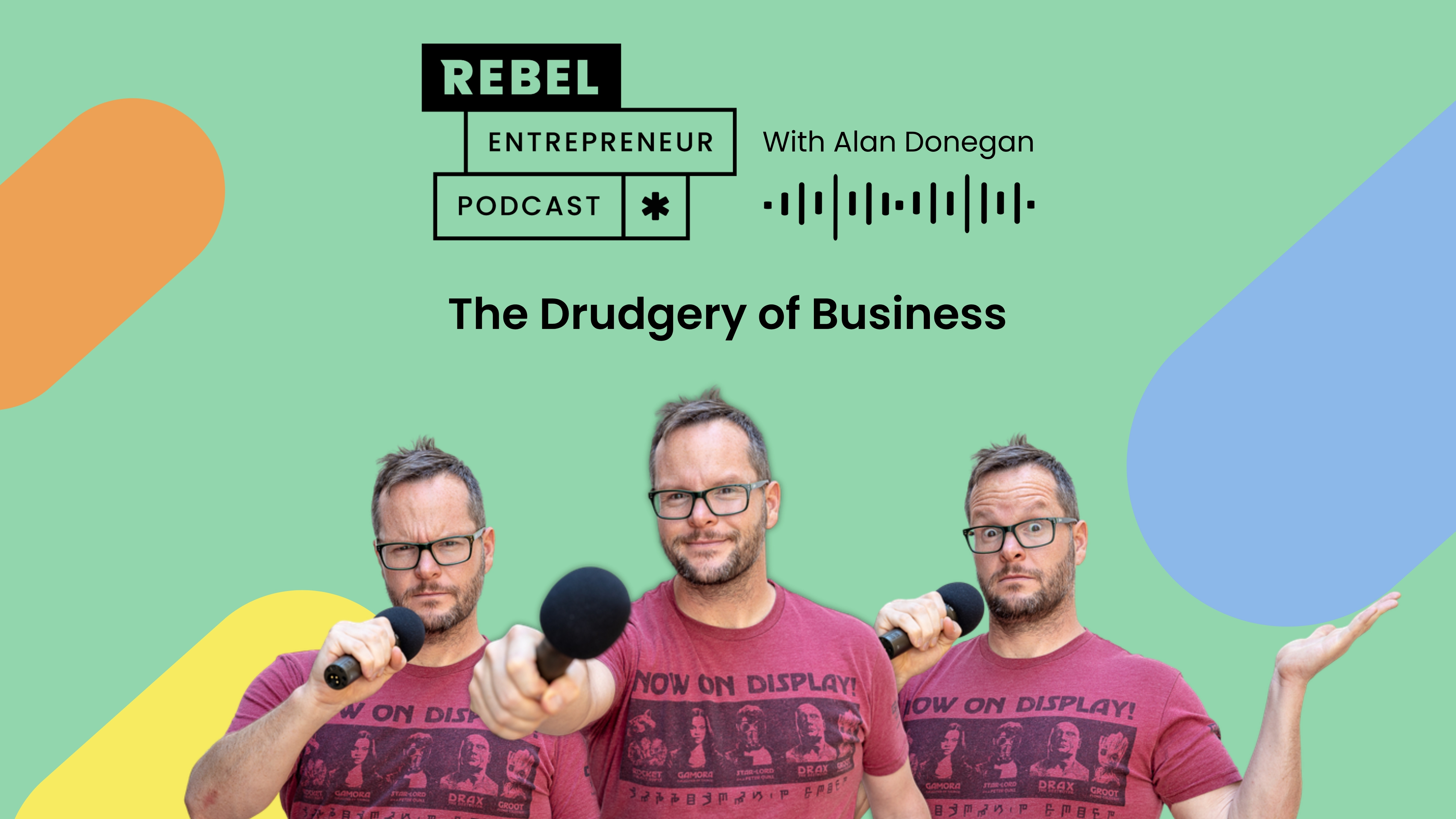The Drudgery of Business