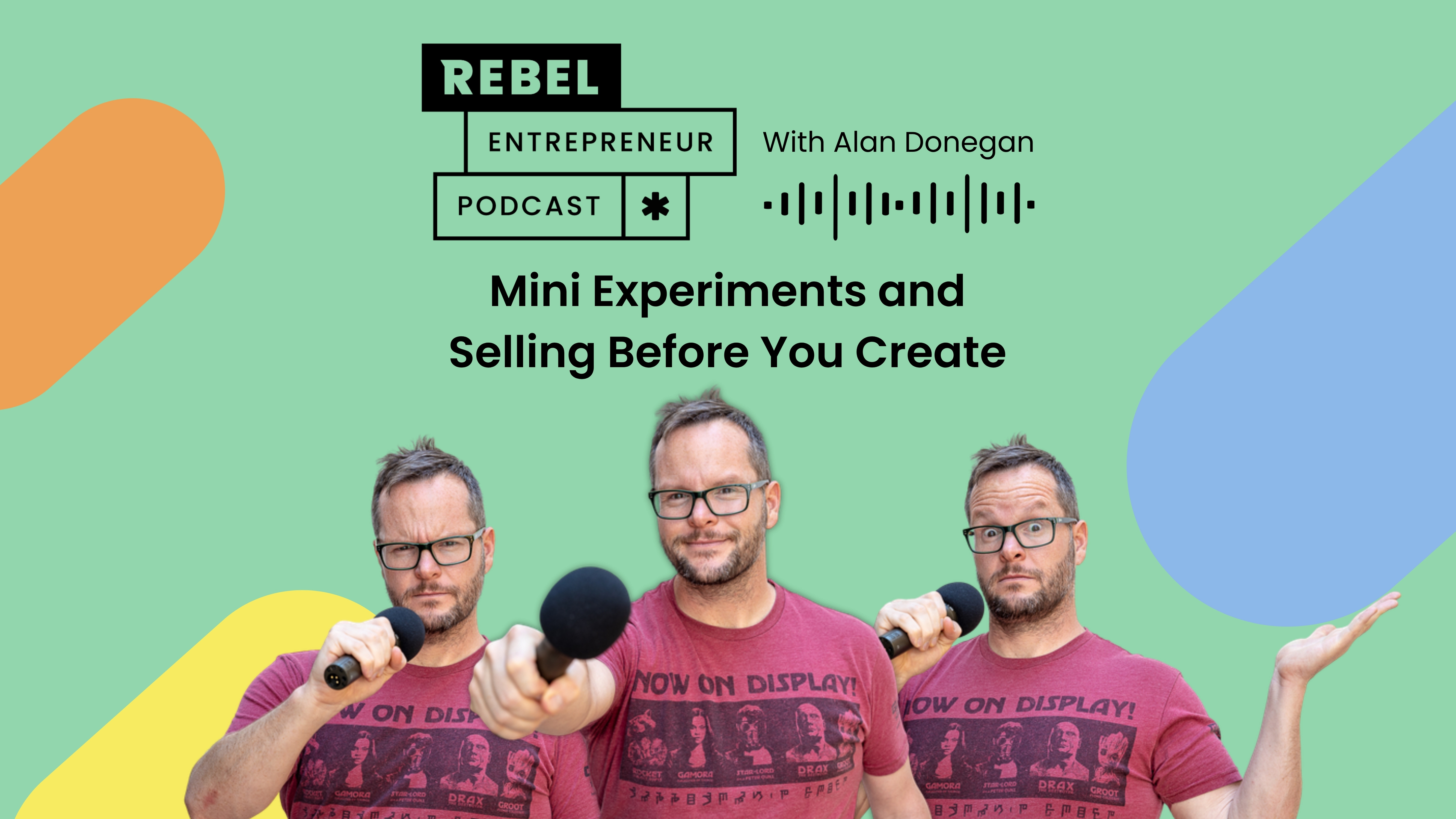 Mini Experiments and Selling Before You Create